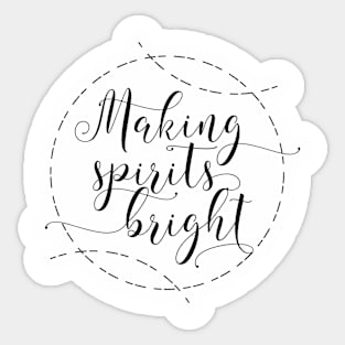 Making Spirits Bright Sticker